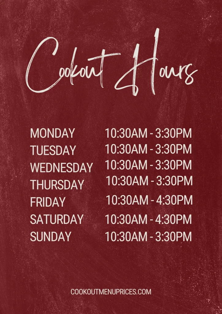 Cookout Hours What time it Open Close 